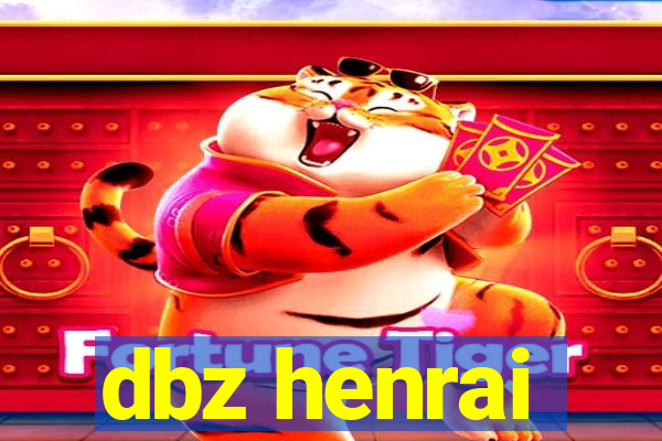 dbz henrai